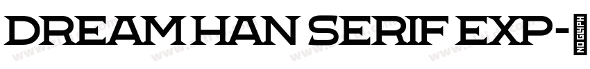 Dream Han Serif Exp字体转换